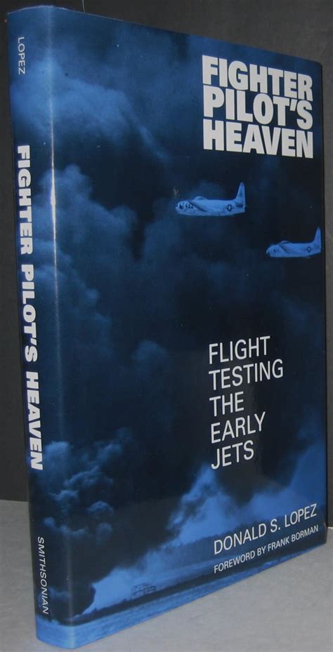 Fighter Pilot s Heaven Flight Testing the Early Jets Doc