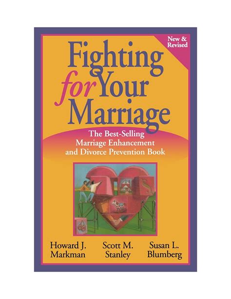 Fighting for Your Marriage Positive Steps for Preventing Divorce and Preserving a Lasting Love New and Revised Doc