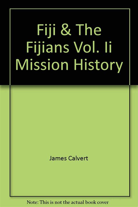 Fiji and the Fijians Mission History by James Calvert