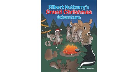 Filbert Nutberry S Grand Christmas Adventure