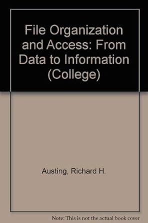 File Organization and Access From Data to Information PDF