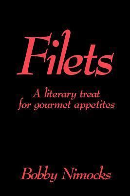 Filets A Literary Treat for Gourmet Appetites Doc