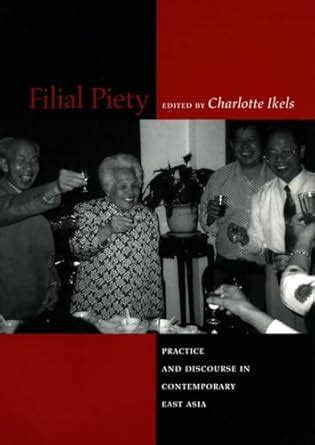 Filial Piety Practice and Discourse in Contemporary East Asia Epub