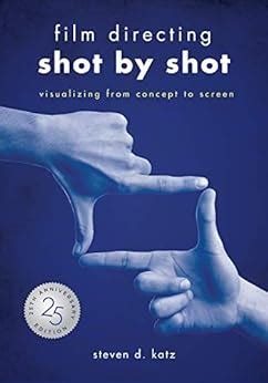 Film Directing Shot by Shot: Visualizing from Concept to Screen Ebook Epub