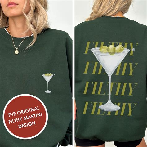 Filthy Martini Sweatshirt: A Style Statement with a Twist of Cocktail Culture