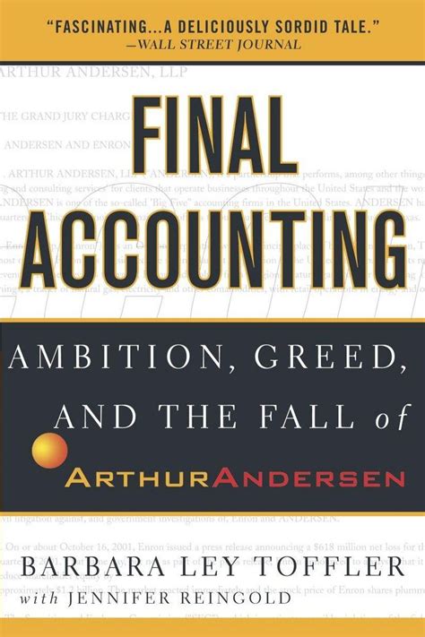 Final Accounting Ambition, Greed and the Fall of Arthur Andersen Kindle Editon