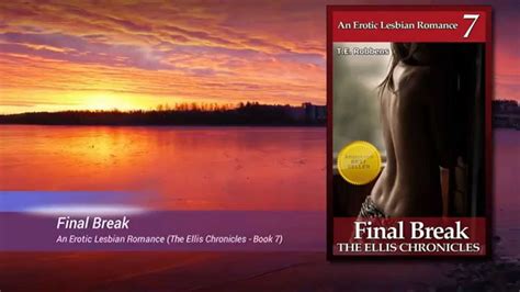 Final Break An Erotic Lesbian Romance The Ellis Chronicles book 7 Reader