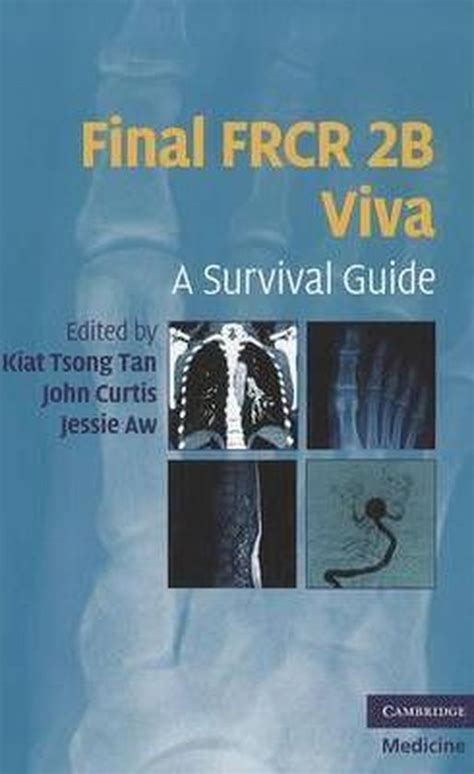 Final FRCR 2B Viva: A Survival Guide Ebook Kindle Editon