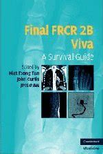 Final FRCR 2B Viva: A Survival Guide Ebook Kindle Editon