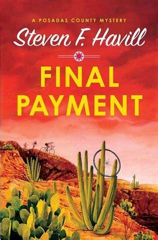 Final Payment by Steven F Havill Posadas County Mystery Series Book 5 from Books in Motioncom Kindle Editon