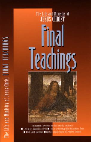 Final Teachings Life and Ministry of Jesus Christ Doc