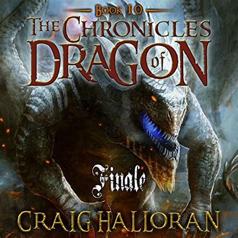 Finale Book 10 of 10 Dragon Fantasy Series The Chronicles of Dragon