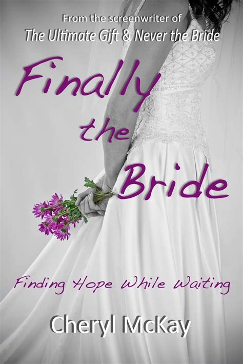 Finally the Bride Finding Hope While Waiting Kindle Editon