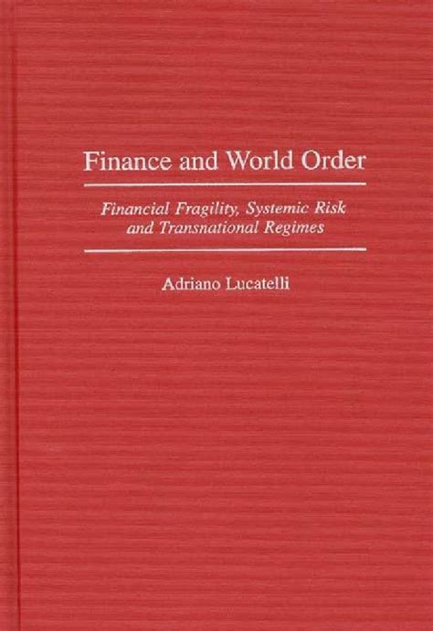 Finance and World Order Financial Fragility PDF