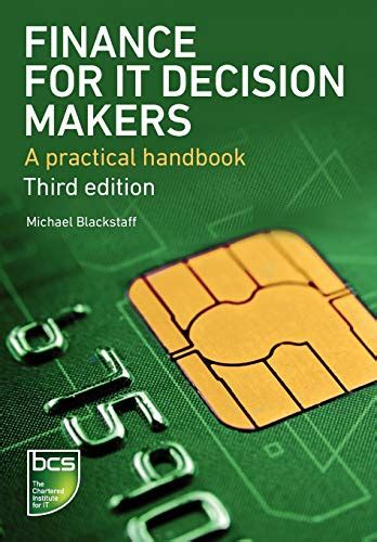 Finance for IT Decision Makers A practical Handbook 3 Reader