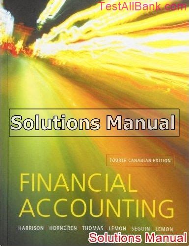 Financial Accounting 4 Canadian Edition Solution Manual Reader