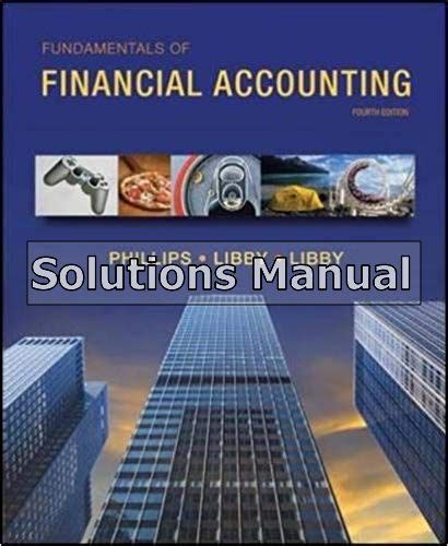 Financial Accounting Phillips 4th Edition Solutions Manual Kindle Editon