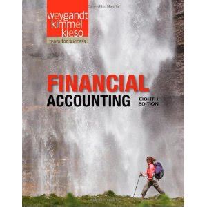 Financial Accounting Weygandt 8th Edition Answers Kindle Editon