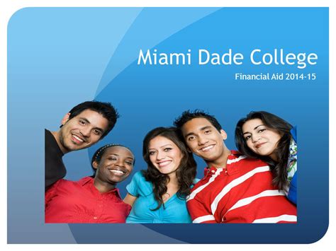 Financial Aid at Miami Dade College: A Comprehensive Guide