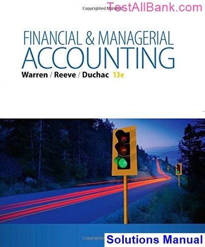 Financial And Managerial Accounting 13th Edition Solution Manual Epub