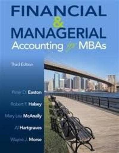 Financial And Managerial Accounting For Mbas 3rd Edition Answers Reader