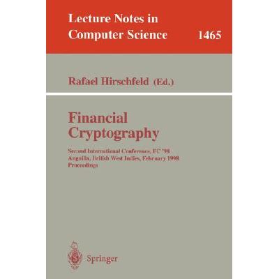 Financial Cryptography First International Conference, FC 97, Anguilla, British West Indies, Februa Epub