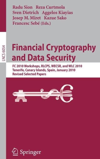 Financial Cryptography and Data Security FC 2010 Workshops, WLC, RLCPS, and WECSR, Tenerife, Canary Epub