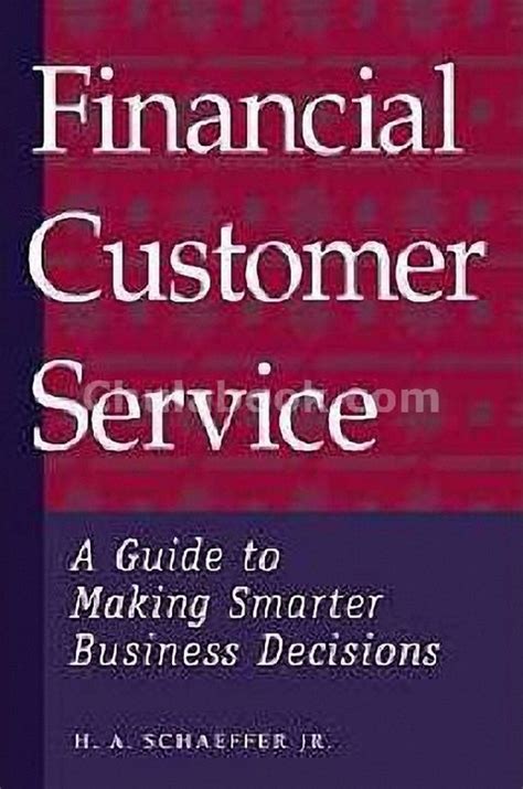 Financial Customer Service A Guide to Making Smarter Business Decisions Epub