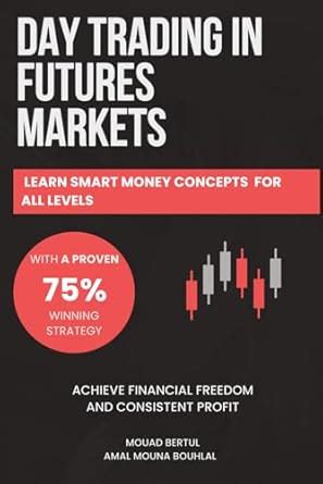 Financial Futures Markets: Concepts Reader