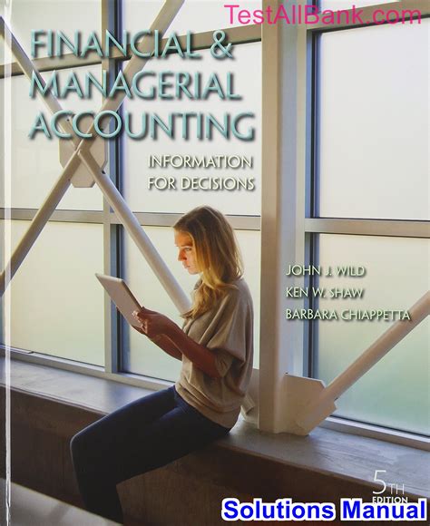 Financial Managerial Accounting 5th Edition Solutions Manual Doc