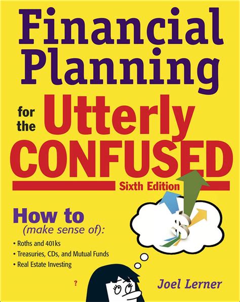 Financial Planning for the Utterly Confused 6th Edition Reader