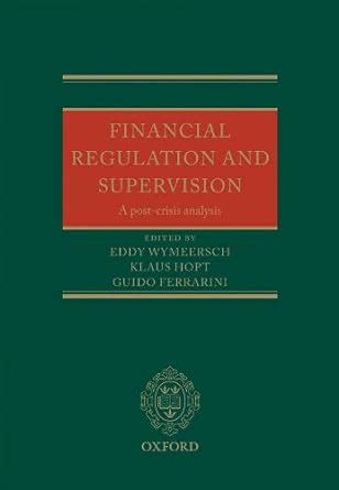 Financial Regulation and Supervision (A post-crisis analysis) Ebook Epub