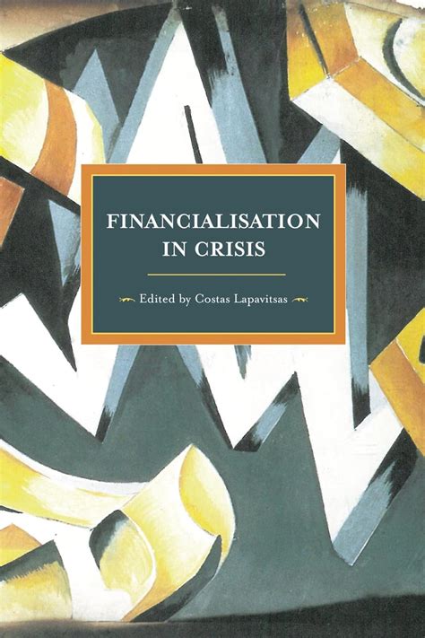 Financialization in Crisis Reader