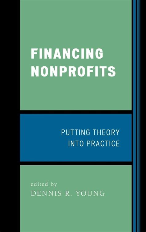 Financing Nonprofits Putting Theory into Practice Kindle Editon