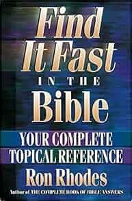 Find It Fast in the Bible Your Complete Topical Reference Doc