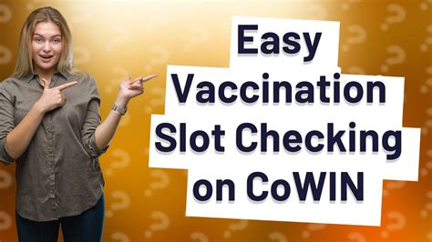 Find Your Cowin Slot Easily: A Comprehensive Guide for Seamless Vaccination