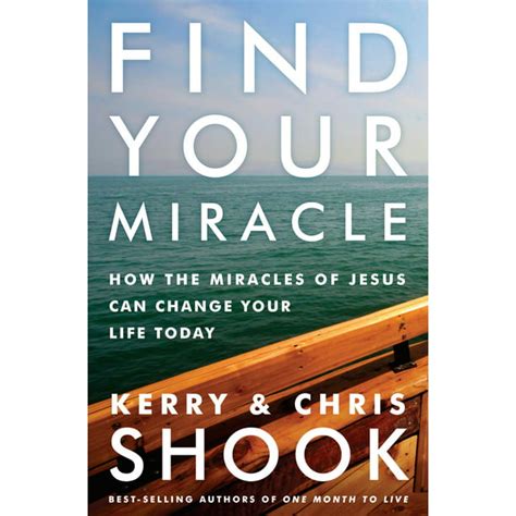 Find Your Miracle How the Miracles of Jesus Can Change Your Life Today Kindle Editon