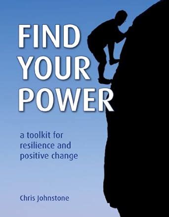 Find Your Power A Toolkit for Resilience and Positive Change Kindle Editon