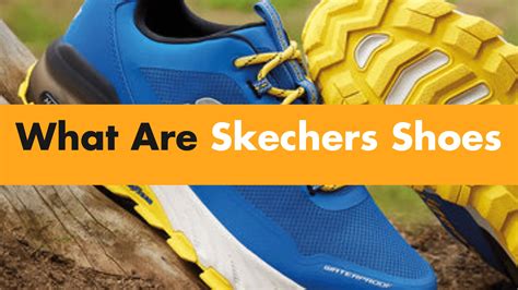 Find the Perfect Fit: A Comprehensive Guide to Sketchers Shoes Near You