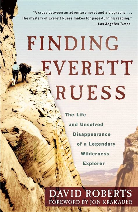 Finding Everett Ruess The Life and Unsolved Disappearance of a Legendary Wilderness Explorer Kindle Editon