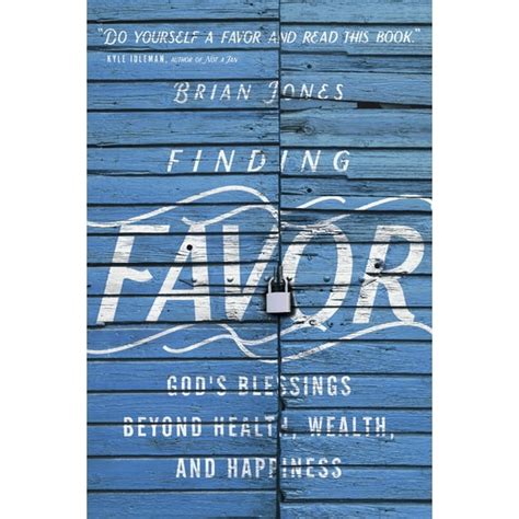 Finding Favor God s Blessings Beyond Health Wealth and Happiness Reader