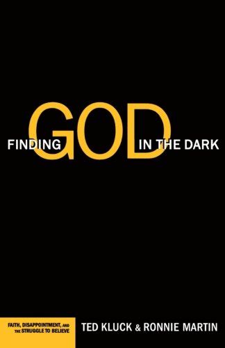 Finding God in the Dark Faith Disappointment and the Struggle to Believe Epub