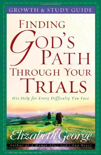 Finding God s Path Through Your Trials Growth and Study Guide Reader