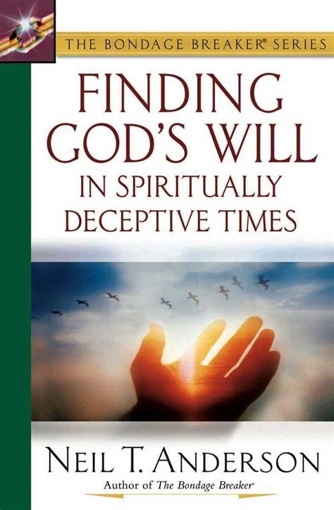 Finding God s Will in Spiritually Deceptive Times The Bondage Breaker Series Doc