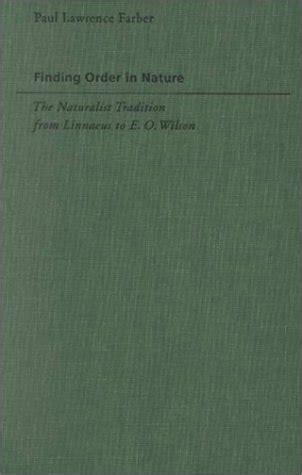 Finding Order in Nature: The Naturalist Tradition from Linnaeus to E. O. Wilson (Johns Hopkins Intr Kindle Editon