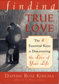 Finding True Love The 4 Essential Keys to Discovering the Love of Your Life Kindle Editon