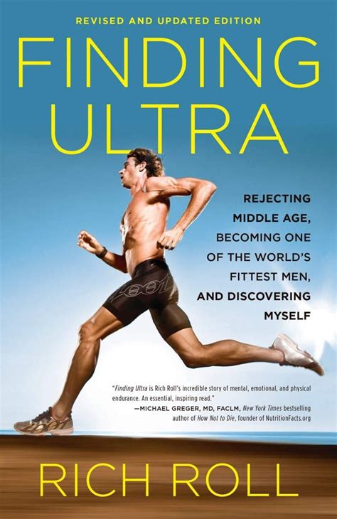 Finding Ultra Rejecting Middle Age Becoming One of the World s Fittest Men and Discovering Myself Kindle Editon