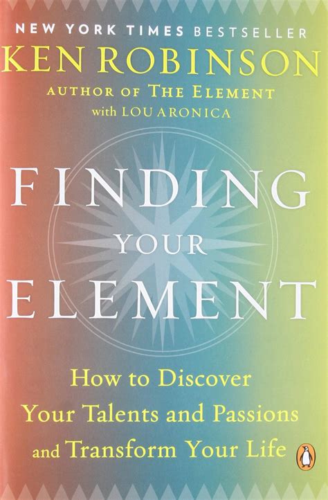 Finding Your Element How to Discover Your Talents and Passions and Transform Your Life Kindle Editon