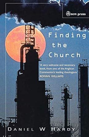 Finding the Church The Dynamic Truth of Anglicanism Reader