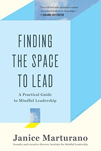 Finding the Space to Lead A Practical Guide to Mindful Leadership Reader